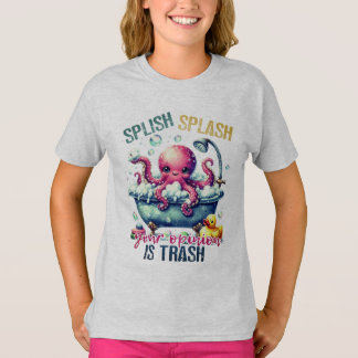 Splish Splash Your Opinion Is Trash Meme T-Shirt