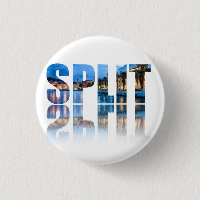 Split promenade text in Croatia 1 Inch Round Button (Front)