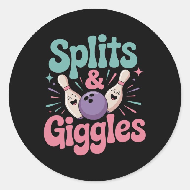 Splits And Giggles Women Or Girls Bowling  Classic Round Sticker (Front)