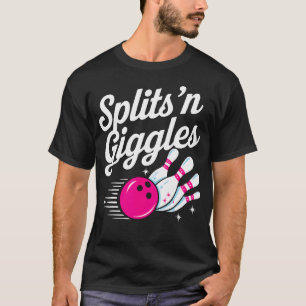 Splits N Giggles Bowling Pun T-Shirt