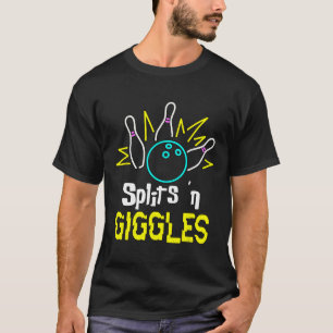 Splits n Giggles  T-Shirt