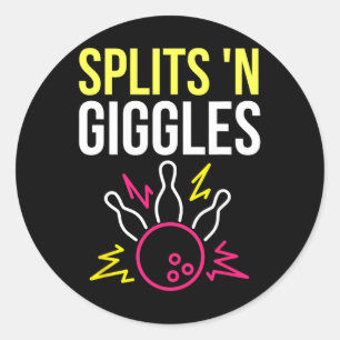 Splits'n Giggles Bowling Team Shirt Strike In Styl Classic Round Sticker