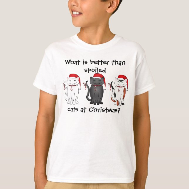 Spoiled Christmas cats T-Shirt (Front)