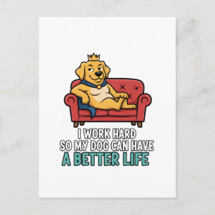 Spoiled Dog King Funny Quote Illustration Holiday Postcard