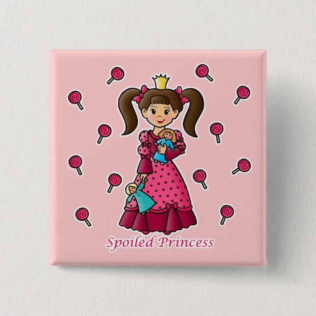 Spoiled Princess 2 Inch Square Button (Front)