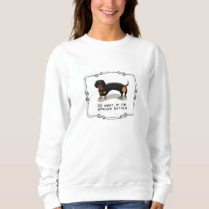 Spoiled Rotten Dachshund (S black & tan) Cute dog Sweatshirt