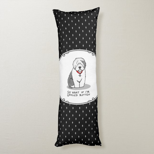 Spoiled Rotten Old English Sheepdog (Grey 1) Funny Body Pillow (Back (Vertical))