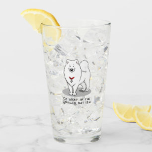Spoiled Rotten Samoyed Dog Cute Attitude Funny Glass