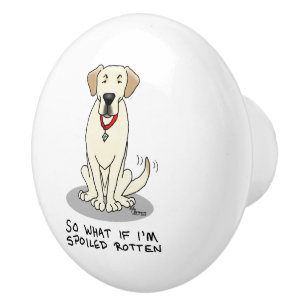 Spoiled Rotten Yellow Lab Labrador Retriever Funny Ceramic Knob