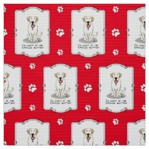 Spoiled Rotten Yellow Lab Labrador Retriever Funny Fabric