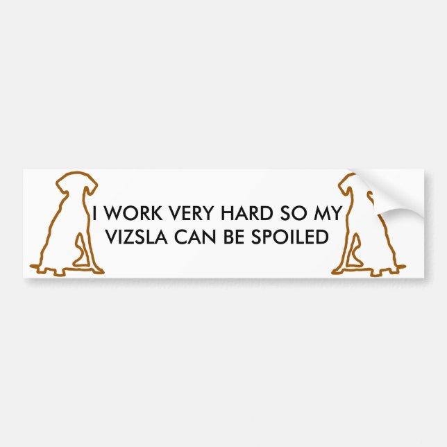 Spoiled Vizsla Bumper Sticker (Front)