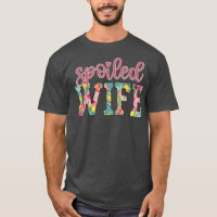 Spoiled Wife Womens Honeymoon Trip Funny Married B