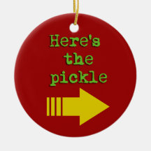 Spoiler alert ornament - Here's the pickle