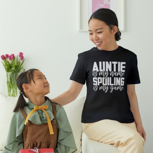 Spoiling is My Game Auntie T-Shirt (Creator Uploaded)
