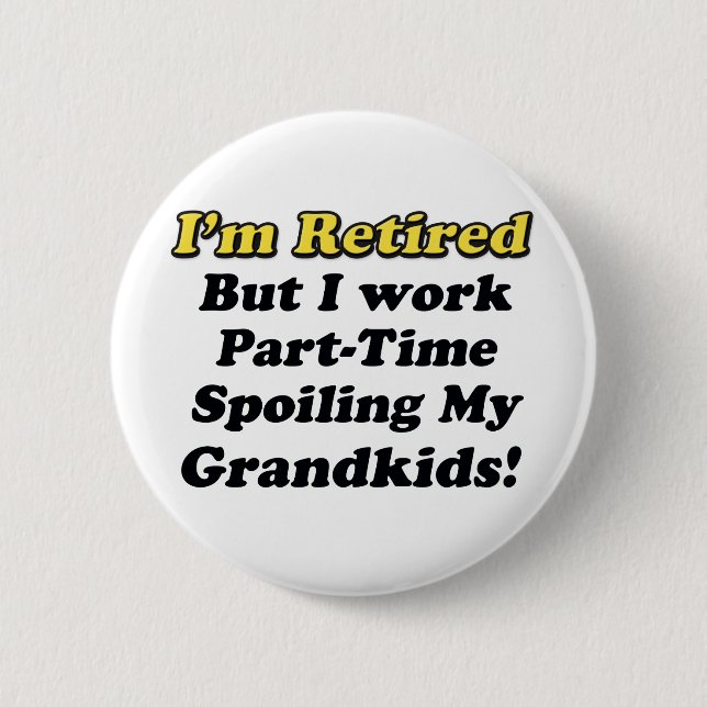 Spoiling My Grandkids 2 Inch Round Button (Front)