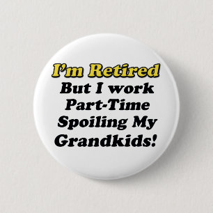 Spoiling My Grandkids 2 Inch Round Button