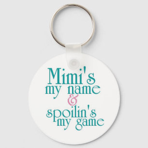 Spoilins My Game-Mimi 1 Keychain