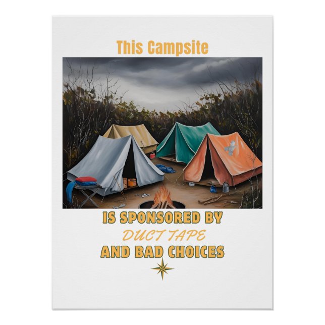 Sponsored by Duct Tape & Bad Choices – Camping  Poster (Front)