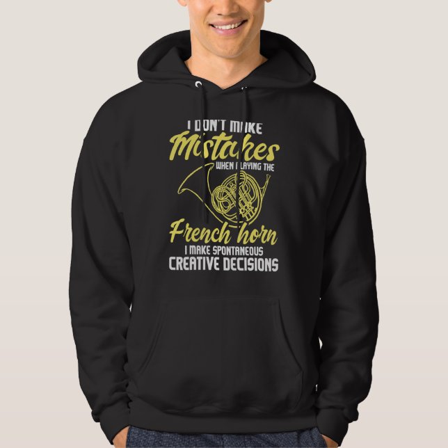 Spontaneous Creative Decisions  French Horn French Hoodie (Front)