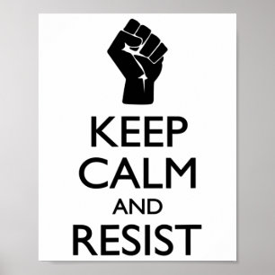Spoof Keep Calm And Resist Political Symbol  Poster