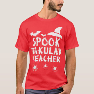 Spook Takular Teacher Halloween Teacher T-Shirt