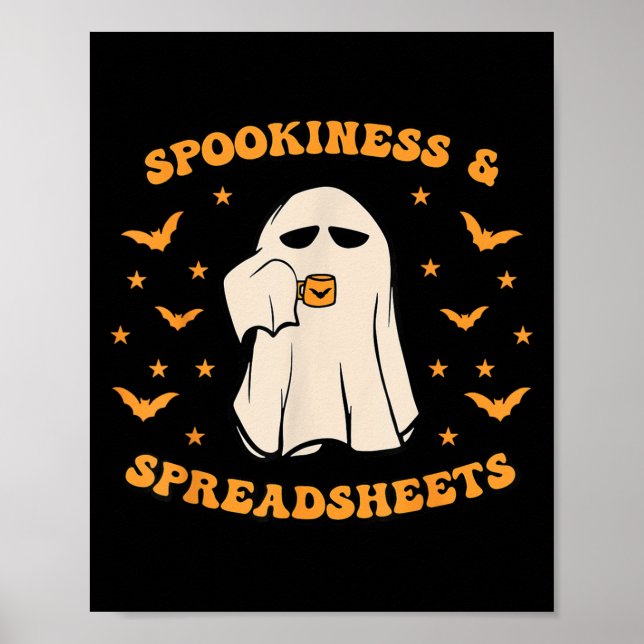 Spookiness And Spreadsheets Halloween Accountant B Poster (Front)