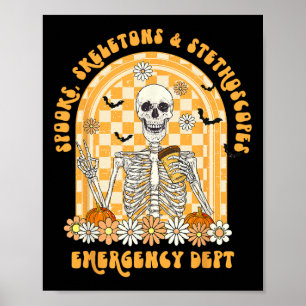 Spooks Skeletons And Stethoscope Emergency Dept Er Poster
