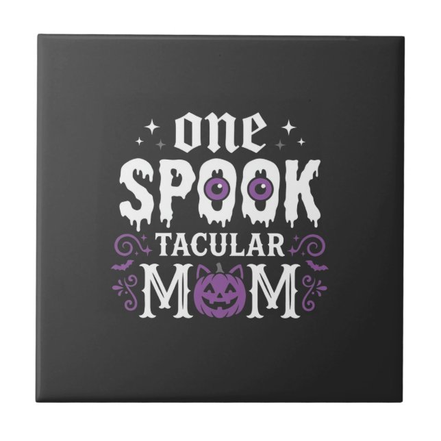 Spooktacular Mom Halloween Design_1 Tile (Front)
