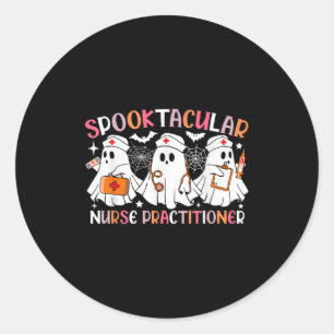 Spooktacular Nurse Practitioner Funny Halloween Co Classic Round Sticker
