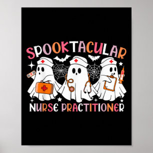 Spooktacular Nurse Practitioner Funny Halloween Co Poster