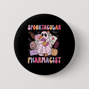 Spooktacular Pharmacist Pharmacy Week Spooky Ghost 2 Inch Round Button