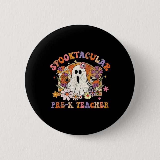 Spooktacular Pre-K Teacher Happy Halloween Matchin 2 Inch Round Button (Front)