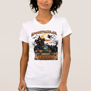 Spooktacular Sweat Session Haunted House Witch Cau T-Shirt