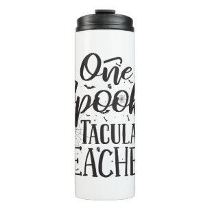 Spooktacular Teacher - Funny Teacher Halloween Thermal Tumbler