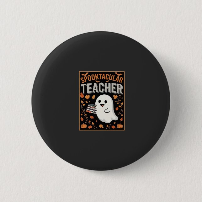 Spooktacular Teacher Halloween Ghost Design_1 2 Inch Round Button (Front)