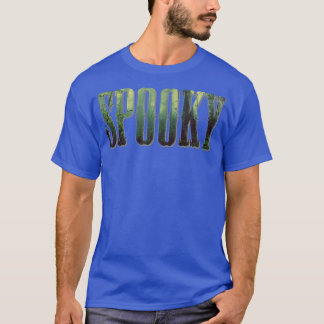 Spooky 1 T-Shirt