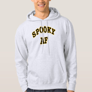 SPOOKY AF- HALLOWEEN UGLY HOODIE