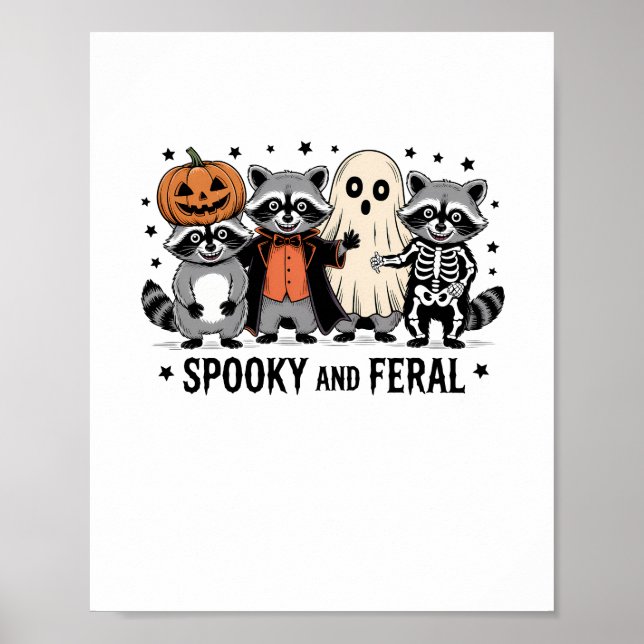 Spooky and Feral Funny Halloween Raccoon Poster (Front)