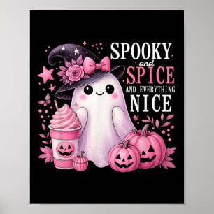 Spooky And Spice And Everything Nice Halloween Pin Poster