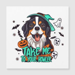 Spooky Bernese Halloween : Take Me to Your Howler