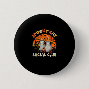 Spooky Cat Social Club Boo Ghost Witch Black Cats  2 Inch Round Button