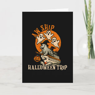 Spooky Cruise Ship Aw Ship Halloween Trip Happy Ha Card