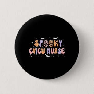 Spooky Cvicu Nurse Halloween Cardiac Icu Fall Pump 2 Inch Round Button