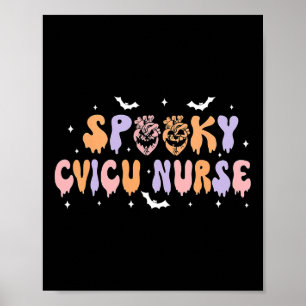 Spooky Cvicu Nurse Halloween Cardiac Icu Fall Pump Poster