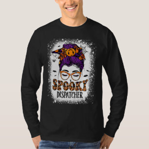 Spooky Dispatcher 911 Halloween Women Messy Bun Di T-Shirt