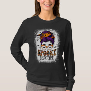 Spooky Dispatcher 911 Halloween Women Messy Bun Di T-Shirt