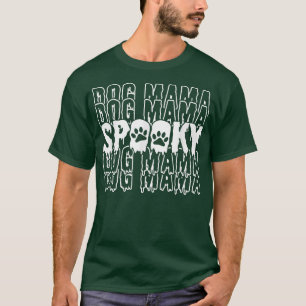 Spooky Dog Mama Dog Tamers Halloween T-Shirt