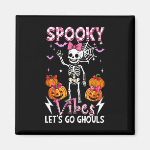 Spooky Funny Vibes Halloween Ghouls Cute Skeleton Magnet