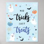 Spooky Ghost Halloween No Tricks Just Treats Sign<br><div class="desc">Spooky cute baby blue ghost Halloween no tricks just treats sign. Modern Halloween-themed design for a spooky party! This birthday sign features spider's webs,  ghosts,  pumpkins,  bats,  spiders,  leaves,  corns,  stars and daisies. This sign is great for little boy's birthday parties!</div>