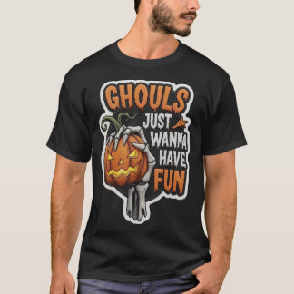 Spooky Ghouls Just Wanna Have Fun design for Hallo T-Shirt
